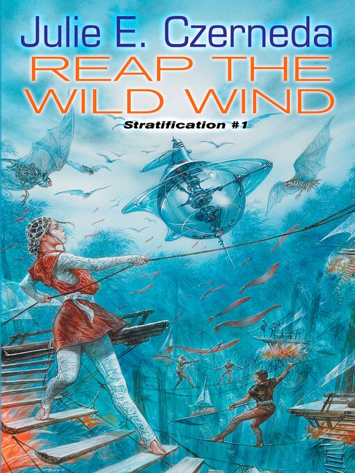 Title details for Reap the Wild Wind by Julie E. Czerneda - Wait list